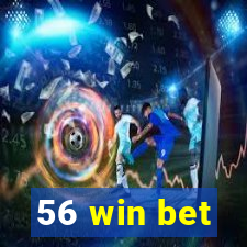 56 win bet